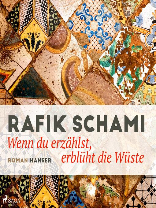 Title details for Wenn du erzählst, erblüht die Wüste by Rafik Schami - Available